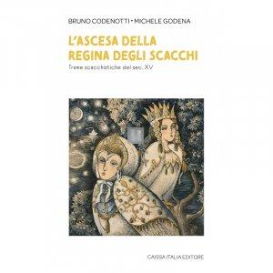 L’ascesa della regina degli scacchi. Trame scacchistiche del sec. XV