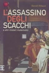 L'assassino degli scacchi e altri misteri matematici