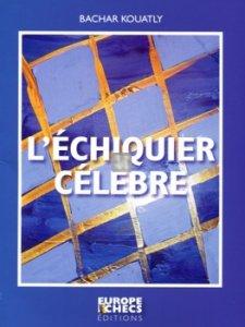 L'Echiquier Celebre