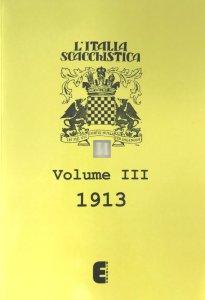 L'Italia Scacchistica volume III - 1913