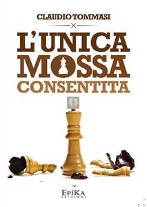 L'unica mossa consentita
