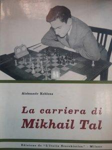 La carriera di Mikhail Tal - 2a mano