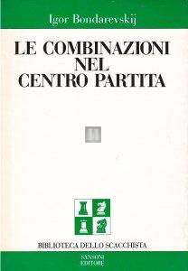 Le combinazioni nel centro partita - 2a mano