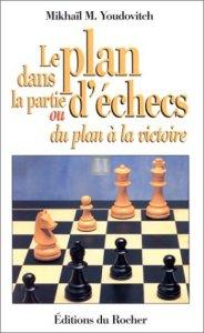 Le plan dans la partie d'échecs ou du plan à la victoire - 2nd hand