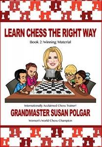 Learn Chess the Right Way: Book 2: Winning Material - 2nd hand