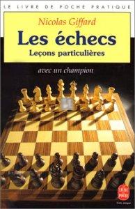 Les échecs. Leçons particulières avec un champion - 2a mano