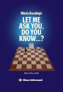 Let Me Ask, Do You Know...? - A Practical Endgame Guide