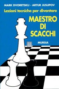 Lezioni tecniche per diventare maestro di scacchi