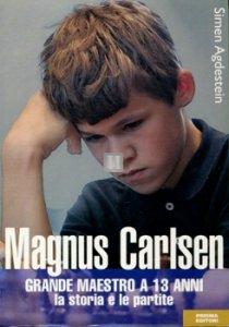 Magnus Carlsen Grande Maestro a 13 anni - 2a mano