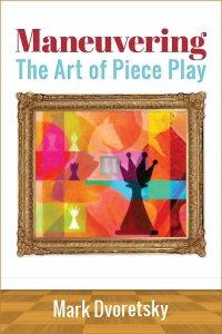 Maneuvering - The Art of Piece Play 2 hand