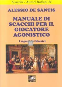 Manuale di scacchi per il giocatore agonistico. I segreti dei Maestri - 2a mano