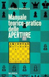 Manuale teorico-pratico delle aperture - 2a mano