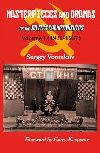 Masterpieces and Dramas 1 of the Soviet Championships: Volume I (1920-1937)