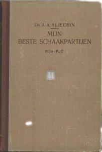 Mijn beste Schaakpartijen 1924-1937 - 2nd hand