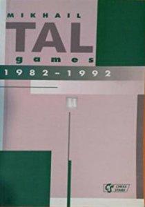 Mikhail Tal games 1982-1992 vol 4 - 2nd hand like new rare book