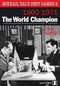 Mikhail Tal's Best Games 2 - The World Champion