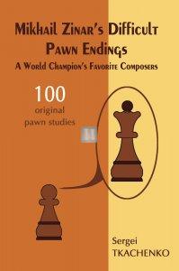 Mikhail Zinar's Difficult Pawn Endings: A World Champion's Favorite Composers