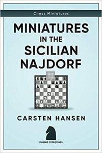 Miniatures in the Sicilian Najdorf (Chess Miniatures)
