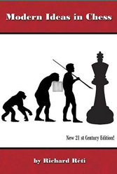 Modern ideas in chess