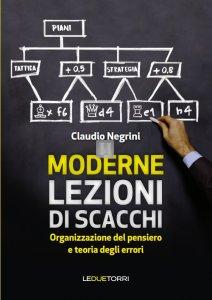 Moderne Lezioni di scacchi - organizzazione del pensiero e teoria degli errori