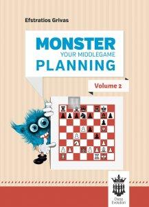 Monster Your Middlegame Planning - Volume 2