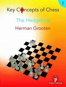 Key Concepts of Chess - 1 - The Hedgehog