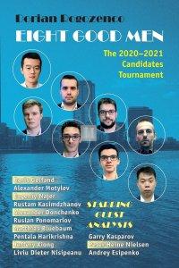Eight Good Men: The 2020-2021 Candidates Tournament - HARDCOVER