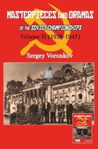 Masterpieces and Dramas 2 of the Soviet Championships: Volume II (1938-1947)