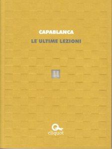 Le ultime lezioni di José Raul Capablanca