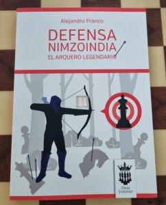 Defensa Nimzoindia - el arquero legendario (in spagnolo)