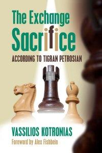 The Exchange Sacrifice according to Tigran Petrosian