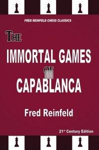 The Immortal Games of Capablanca