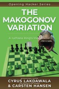 The Makogonov Variation: A ruthless King's Indian killer