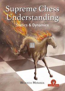 Supreme Chess Understanding – Statics & Dynamics (in arrivo a fine gennaio 2023)