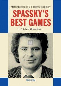 Spassky's Best Games A Chess Biography