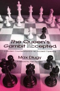 The Queen's Gambit Accepted - A Modern Counterattack in an Ancient Opening