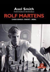 Rolf Martens: Chess Genius – Maoist – Rebel