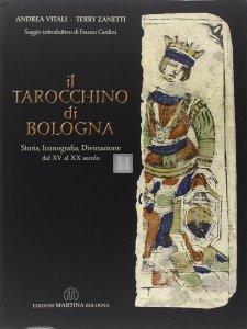 Il tarocchino di Bologna. Storia, iconografia, divinazione dal XV al XX secolo