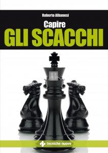 Capire gli scacchi (Albanesi) - 2a mano