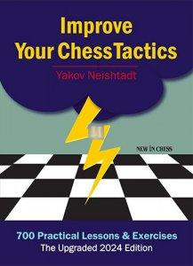 Improve Your Chess Tactics - The Upgraded 2024 edition Hardcover