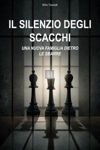 Il silenzio degli scacchi: Una nuova famiglia dietro le sbarre