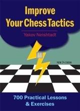 Improve your chess tactics - 700 Practical lessons & exercises - 2nd hand