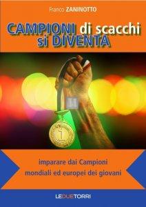 CAMPIONI di scacchi si DIVENTA - 2a mano