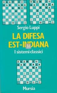 La difesa Est-Indiana - I sistemi classici - 2a mano