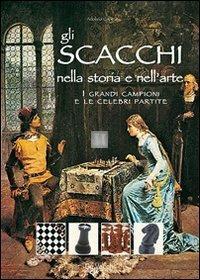 Gli scacchi nella storia e nell'arte - 2a mano