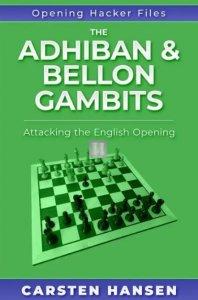 The Adhiban & Bellon Gambits - Attacking the English Opening