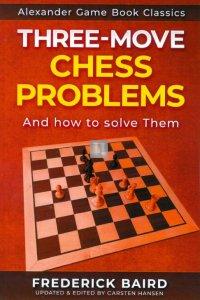 Three-Move Chess Problems - and how to solve them