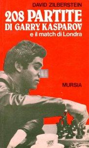208 partite di Garry Kasparov - 2a mano