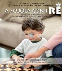 A scuola con i Re - Educare e rieducare attraverso il gioco degli scacchi - 2a mano