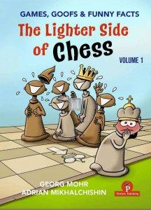 The Lighter Side of Chess – Games, Goofs and Funny Facts - Hardcover